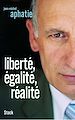 Téléchargez le livre numérique:  LIberté, égalité, réalité
