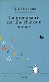 La grammaire est une chanson douce