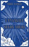 L'Évangile selon Youri | Nathan, Tobie. Auteur