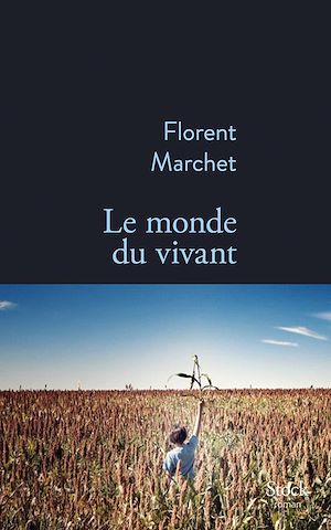 Le monde du vivant | Marchet, Florent. Auteur