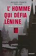 Téléchargez le livre numérique:  L'homme qui défia Lénine