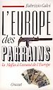 Téléchargez le livre numérique:  L'Europe des parrains