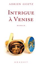 Intrigue à Venise | Goetz, Adrien