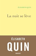 La nuit se lève | Quin, Elisabeth