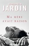 Ma mère avait raison |