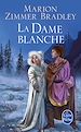 Téléchargez le livre numérique:  La Dame blanche (Le Cycle du Trillium, tome 4)