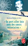 Télécharger le livre :  On peut aller loin avec des coeurs volontaires