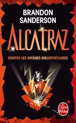 Alcatraz contre les infâmes bibliothécaires (Alcatraz tome 1)
