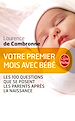 Téléchargez le livre numérique:  Votre premier mois avec bébé (nouvelle édition)