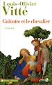 Téléchargez le livre numérique:  Guinotte et le chevalier