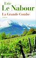 Téléchargez le livre numérique:  La Grande Combe