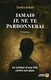 Téléchargez le livre numérique:  Jamais je ne te pardonnerai