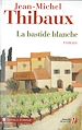 Téléchargez le livre numérique:  La Bastide blanche