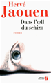 Téléchargez le livre numérique:  Dans l'oeil du schizo