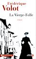 Téléchargez le livre numérique:  La Vierge-Folle