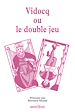 Téléchargez le livre numérique:  Vidocq ou le double jeu