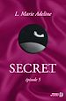 Téléchargez le livre numérique:  S.E.C.R.E.T. : épisode 5