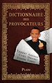 Téléchargez le livre numérique:  Dictionnaire des provocateurs