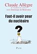 Téléchargez le livre numérique:  Faut-il avoir peur du nucléaire ?