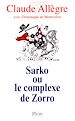 Téléchargez le livre numérique:  Sarko ou le complexe de Zorro