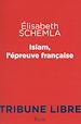 Téléchargez le livre numérique:  Islam, l'épreuve française