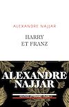 Harry et Franz | NAJJAR, Alexandre