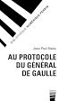 Téléchargez le livre numérique:  Au protocole du général De Gaulle