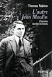 Téléchargez le livre numérique:  L'autre Jean Moulin