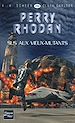 Téléchargez le livre numérique:  Perry Rhodan n°252 - Sus aux Vieux-Mutants