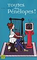 Téléchargez le livre numérique:  Toutes des Pénélopes !