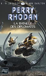 Télécharger cet ebook : Perry Rhodan n°272 - La Bataille des diplomates