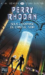 Télécharger cet ebook : Perry Rhodan n°279 - Sous l'emprise du Cristal Noir