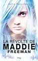 Téléchargez le livre numérique:  La révolte de Maddie Freeman tome 1
