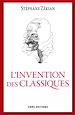 Téléchargez le livre numérique:  L'invention des classiques