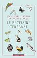 Téléchargez le livre numérique:  Le bestiaire cérébral