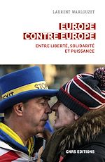 Download this eBook Europe contre Europe - Entre liberté, solidarité et puissance
