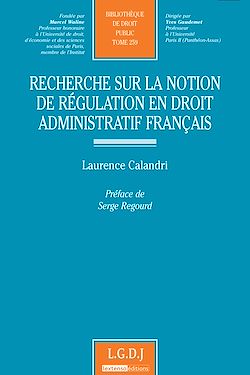 Recherche sur la notion de régulation en droit administratif français
