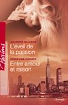 Télécharger le livre :  L'éveil de la passion - Entre amour et raison (Passions)