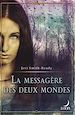 Téléchargez le livre numérique:  La messagère des deux mondes (Harlequin Luna)