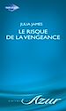 Téléchargez le livre numérique:  Le risque de la vengeance