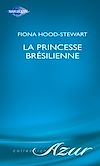Télécharger le livre :  La princesse brésilienne