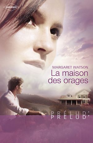 Les soeurs McInnes - Tome 3 : La maison des orages de Margaret Watson 9782280211475_w300