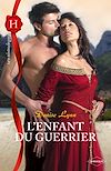 Télécharger le livre :  L'enfant du guerrier