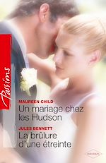 Téléchargez le livre :  Un mariage chez les Hudson - La brûlure d'une étreinte