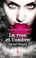 Téléchargez le livre numérique:  La rose et l'ombre