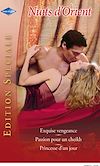 Télécharger le livre :  Exquise vengeance - Passion pour un cheikh - Princesse d'un jour