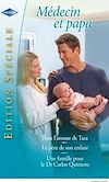 Télécharger le livre :  Pour l'amour de Tara - Le père de son enfant - Une famille pour le Dr Carlos Quintero
