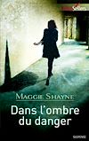 Télécharger le livre :  Dans l'ombre du danger