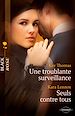 Téléchargez le livre numérique:  Une troublante surveillance - Seuls contre tous