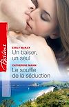 Télécharger le livre :  Un baiser, un seul - Le souffle de la séduction